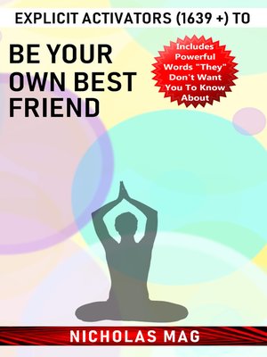 cover image of Explicit Activators (1639 +) to Be Your Own Best Friend